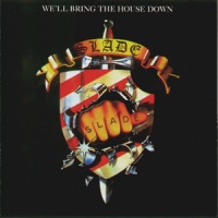 We'll Bring The House Down